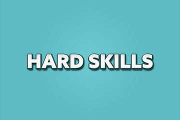 Hard Skills. A Illustration with white text isolated on light green background.