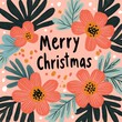 © Thitiyakorn - Festive floral design with a merry christmas greeting perfect for holiday cards and seasonal decorations