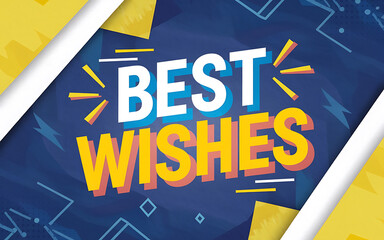 Yellow and White  Best Wishes  text on blue background  modern graphic design  perfect for celebration card   