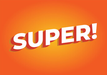 Super. Text effect in colorful style with 3D look