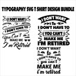 © LUTFAAKTERDESIGNAR - I Don’t Want To Don’t Have To You Can’t Make Me I’m Retired - Retirement SVG Design, Hand drawn lettering phrase isolated on white background, typography t shirt design, eps, Files for .