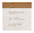 © Rawpixel.com - Motivational self-esteem png quote, paper note clipart, perfection is just a concept