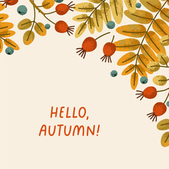 Fototapete - Fall card, natural square background design. Autumn leaf plant, branch, berries, leaves, natural forest postcard. Organic seasonal botanical template, typography. Flat vector illustration