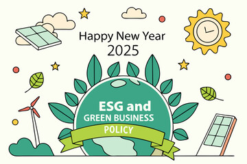 Save the world , ESG and green business policy concept in the Happy new year 2025. renewable, green, safe and long term source concept vector save the world