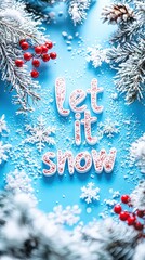 Wall Mural - let it snow writing on a window during winter holidays, with christmas decorations and blurred backg