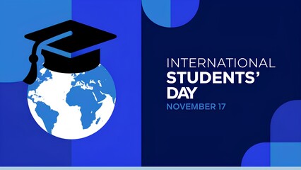 Digital banner with an image of a globe wearing a graduate cap and the text “International Students' Day”, “November 17” in support of student activities and international educational programs