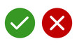 © Graph6ix - Green check mark, red cross, x mark icon set, rounded shape right and wrong flat vector symbol. Correct vote choice and rejection isolated sign. Check mark vector illustration symbol