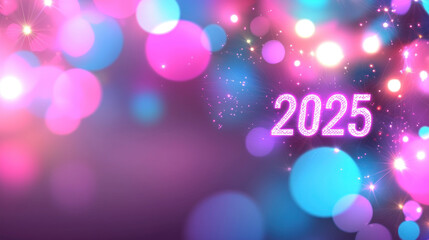 Wall Mural - Bright and colorful bokeh background with year 2025 prominently displayed.