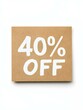 © drdigitaldesign - White '40% OFF' Text on a Light Brown Square Paper Note. White Background