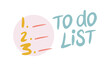 © scoutori - To Do List. Handwritten vector lettering. Unique hand drawn nursery poster. Cute phrases. Ink brush calligraphy. Scandinavian nordic style quote. Poster design, t-shirt print. Illustration art
