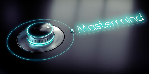 Wall Mural - Mastermind - rotary knob and glowing word - 3D illustration