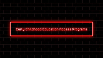 Wall Mural - Early Childhood Education Access Programs のネオン文字イラスト