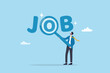 © Nuthawut - Job search, employee finding new job, career opportunity, employment or recruitment, applicant or candidate search online website concept, businessman magnifying glass searching for new job.
