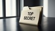 © ธนากร บัวพรหม - Top secret file on a desk, showcasing confidentiality and security in business operations.
