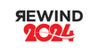 © bibin - 2024 year rewind, Concept words 2024 REWIND. 2024 RECAP