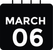 © MDneamul - March 6 on calendar icon vector. Calendar vector icon. Deadline. Date.
