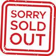 © Tartila - Red ink sorry sold out rubber stamp is informing customers that products are unavailable, creating disappointment and encouraging future anticipation