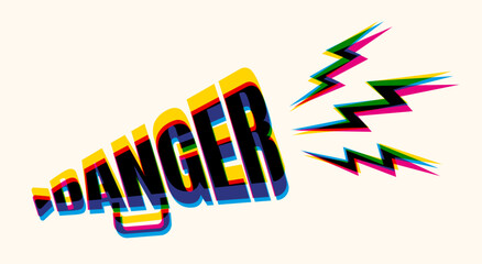 Wall Mural - Vector typography with megaphone like text of danger. Lettering danger megaphone in glitch style.