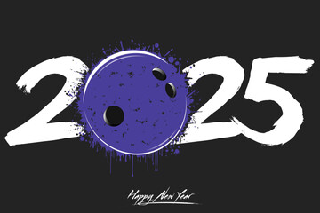 Wall Mural - Numbers 2025 and a abstract bowling ball made of blots in grunge style. Design text logo Happy New Year 2025. Template for greeting card, banner, poster. Vector illustration on isolated background