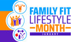 © Neelrong - Family Fit Lifestyle Month background banner or poster design template. observed every year in January. Holiday concept. Use to any Template, card, poster, placard, template.