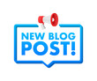 © DG-Studio - Megaphone announcing new blog post with speech bubble