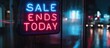 © Black Rose - A neon sign saying 'SALE ENDS TODAY' in blue and red, with raindrops streaking down a window, moody and atmospheric,
