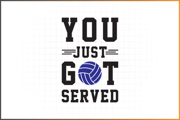 Wall Mural - Volleyball Design, Volleyball You just got served, Volleyball Quotes, Volleyball Poster, Volleyball mom you just got served, Volleyball T-shirt funny, Volleyball mom, volleyball dad