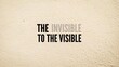 © Fauzi - inspirational and motivational words or quotes from the invisible to the visible
