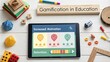 © Justlight - Displaying an educational game interface on a tablet, surrounded by wooden toys on a white table, highlighting gamification's role in enhancing motivation and retention in learning