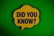 © may1985 - Did You Know? text with speech bubble on green background