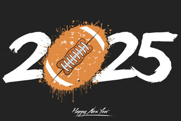 Wall Mural - Numbers 2025 and a abstract football ball made of blots in grunge style. Design text logo Happy New Year 2025. Template for greeting card, banner, poster. Vector illustration on isolated background