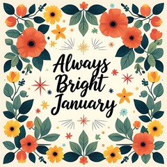 Wall Mural - Always Bright January Floral Design Featuring Orange and Yellow Flowers