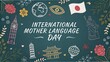 © IbragimovN - Celebrating international mother language day with global symbols and cultural icons