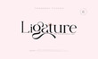 © Fame - Ligature premium luxury elegant alphabet letters and numbers. Vintage wedding typography classic serif font decorative vintage retro. creative vector illustration