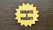 © Fauzi - Bintang kuning with the words guarantee and warranty. the concept of guaranteeing an item. concept of guarantee and quality