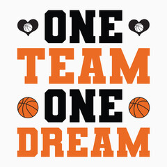 Wall Mural - One team one dream svg retro t shirt design vector sublimation