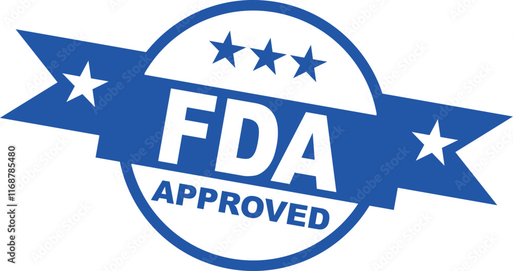 FDA approved. Fda (Food and Drug Administration) approved label, badge ...