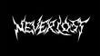© Artmoreink - Never Lost text typography vector design, striking and intense dark lettering metal font style for t-shirt print apparel, sticker, poster, logo and more