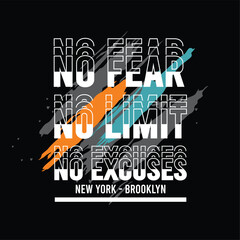 Wall Mural - No fear, No Limit, No Excuses Slogan, typograhy graphic design t-shirt vector illustration