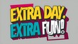 © Kawula - Extra Day Extra Fun Colorful Text Graphic Design