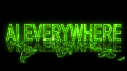 Wall Mural - 3d AI everywhere text technology earth map glowing green