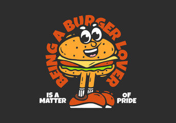 Wall Mural - Burger character with legs illustration. Being a burger lover is a matter of pride