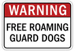 © middlenoodle - Guard dog warning sign free roaming guard dogs