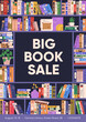 © Good Studio - Big book sale, ad poster design. Advertising card, banner for store, shop, market, library, literature fair and festival. Reading and education, promotion template. Flat vector illustration