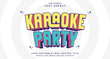 © Artzi - Editable text style effect - Karaoke Party text style theme.