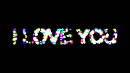 Wall Mural - I Love You text with colorful bokeh lights on plain black background