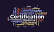 © Rana - Certification word cloud template. Certification concept vector tagcloud background.