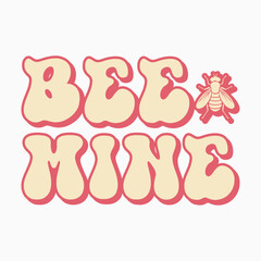 Wall Mural - Bee mine svg retro t shirt design vector