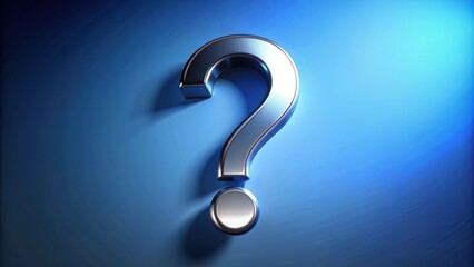 Poster - Metallic Question Mark on a Blue Background Inquiry, Uncertainty, and the Search for Answers