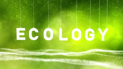 Wall Mural - green wavy nature bokeh with swinging ecology word animation.